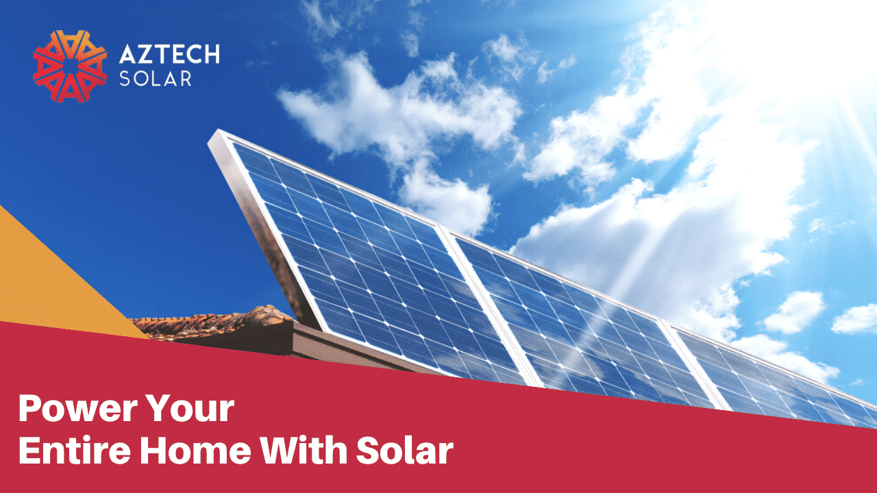 Can Solar Electricity Really Power My Whole House?