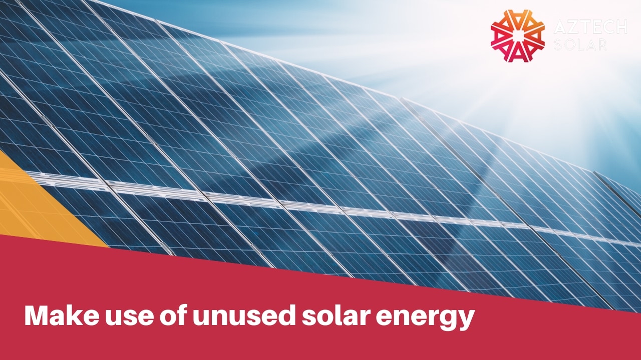 Make use of unused solar energy