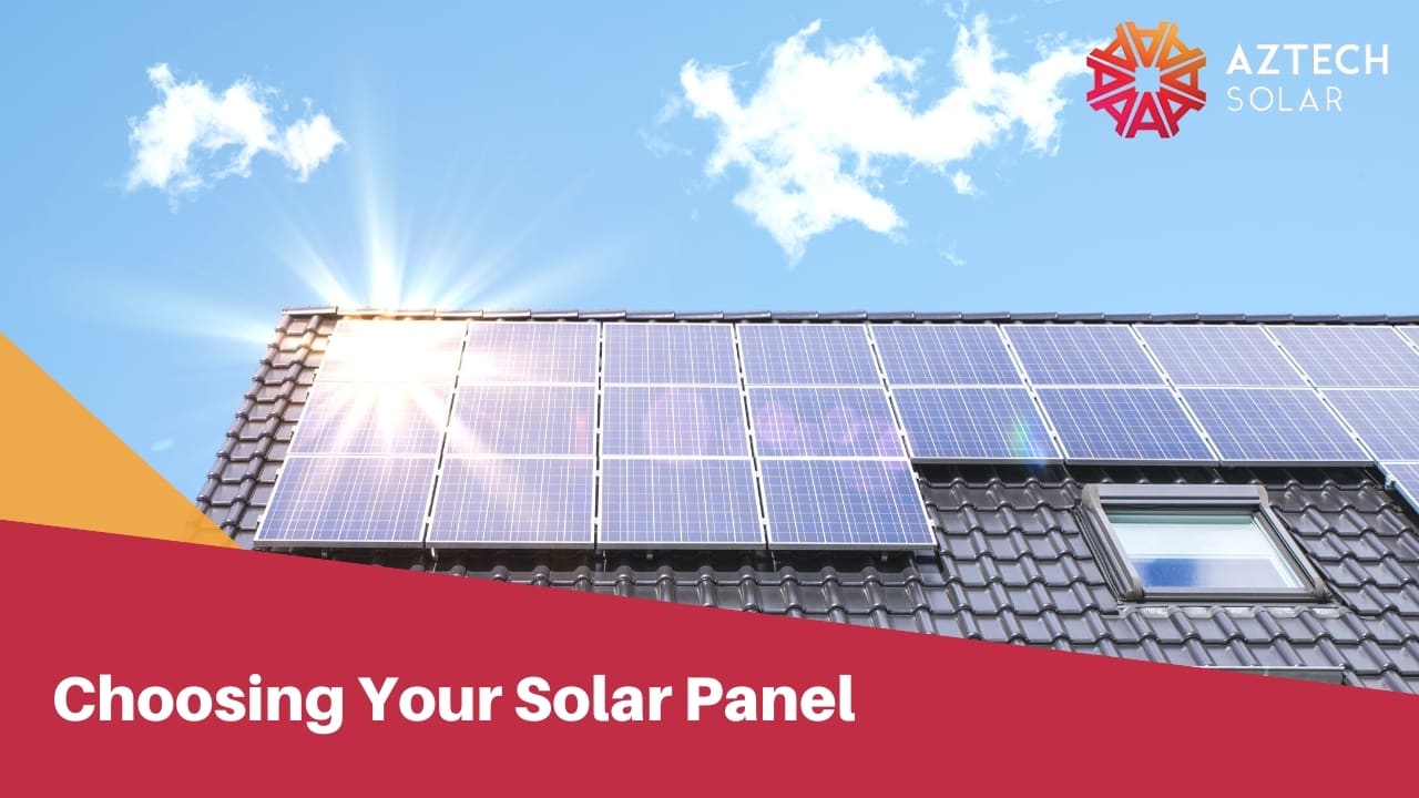 Choosing Your Solar Panel