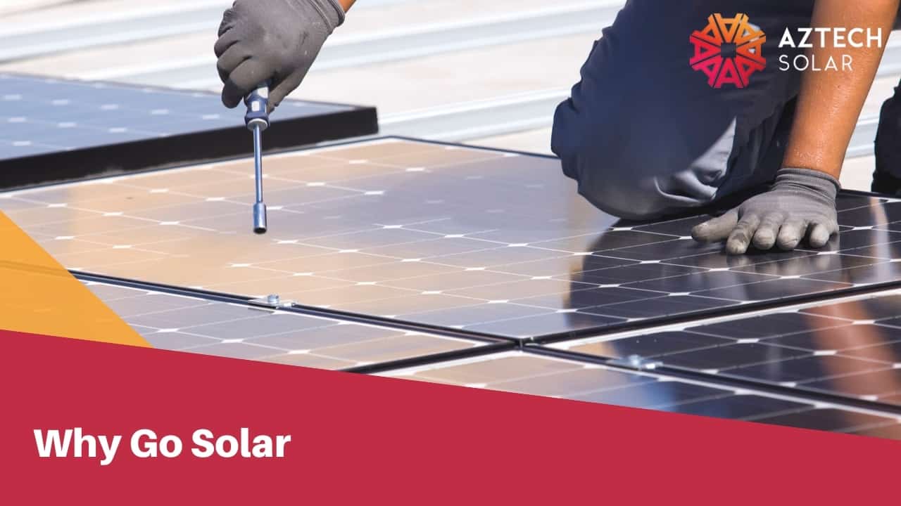 Why Go Solar