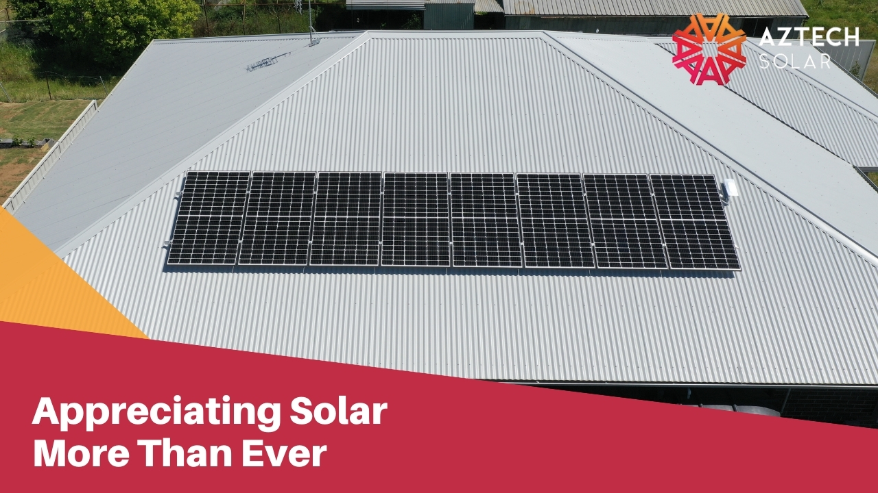 Appreciating Solar More Than Ever