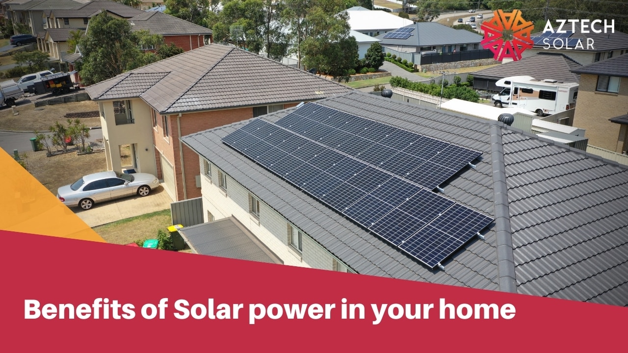 Benefits of Solar power in your home