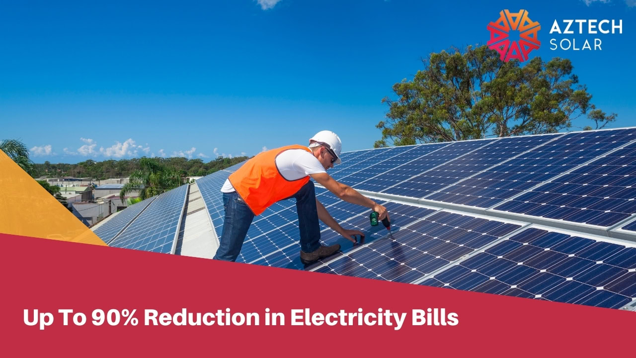 Up To 90% Reduction in Electricity Bills