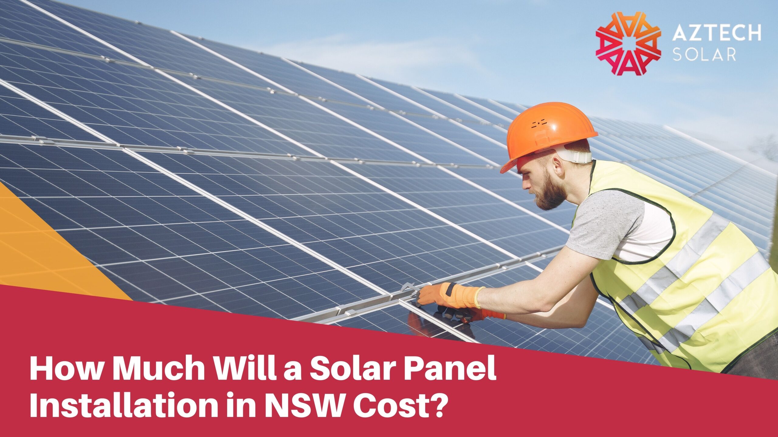 How Much Will a Solar Panel Installation in NSW Cost