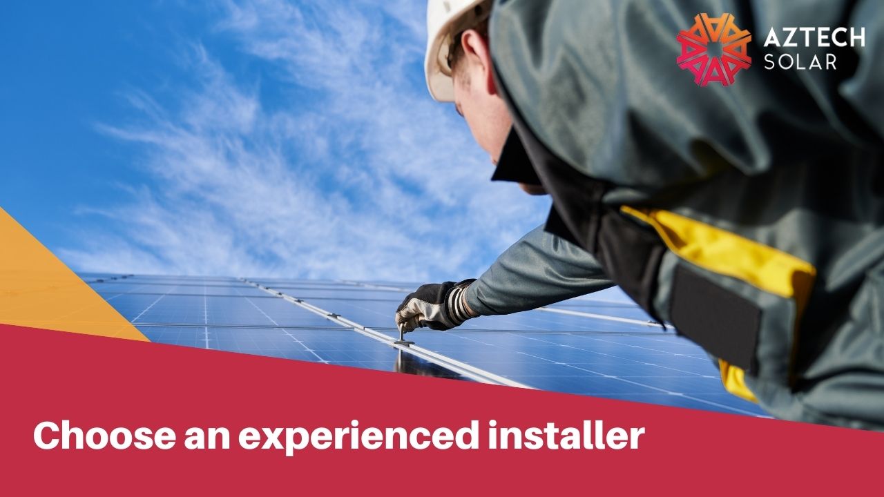 Choose an experienced installer