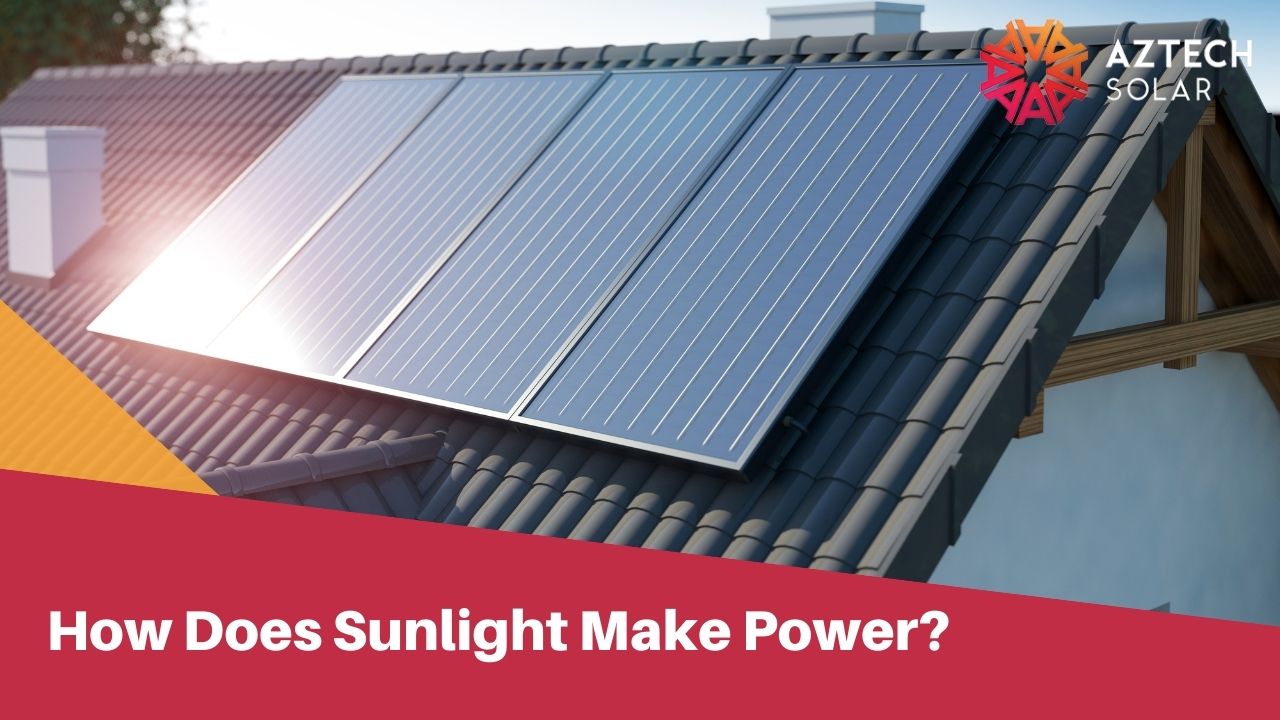 How Does Sunlight Make Power?