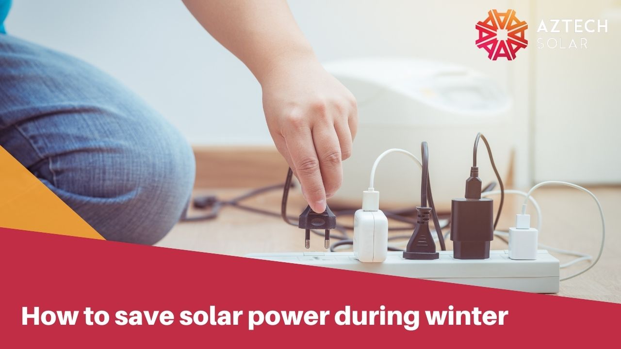 How to save solar power during winter