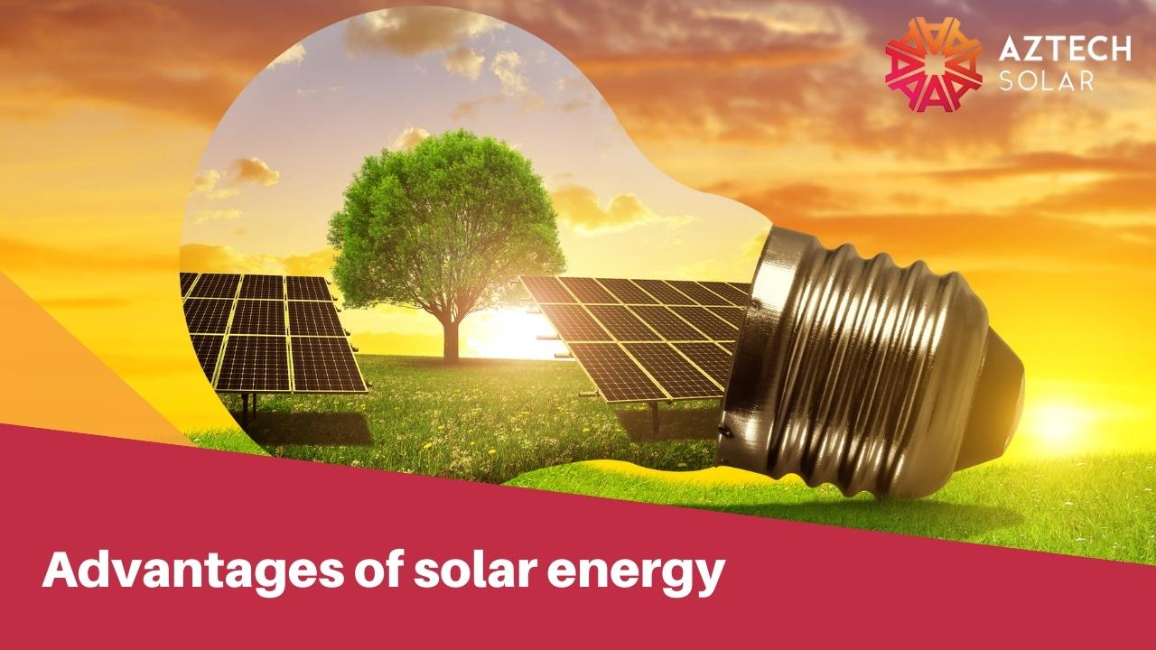 Advantages of solar energy