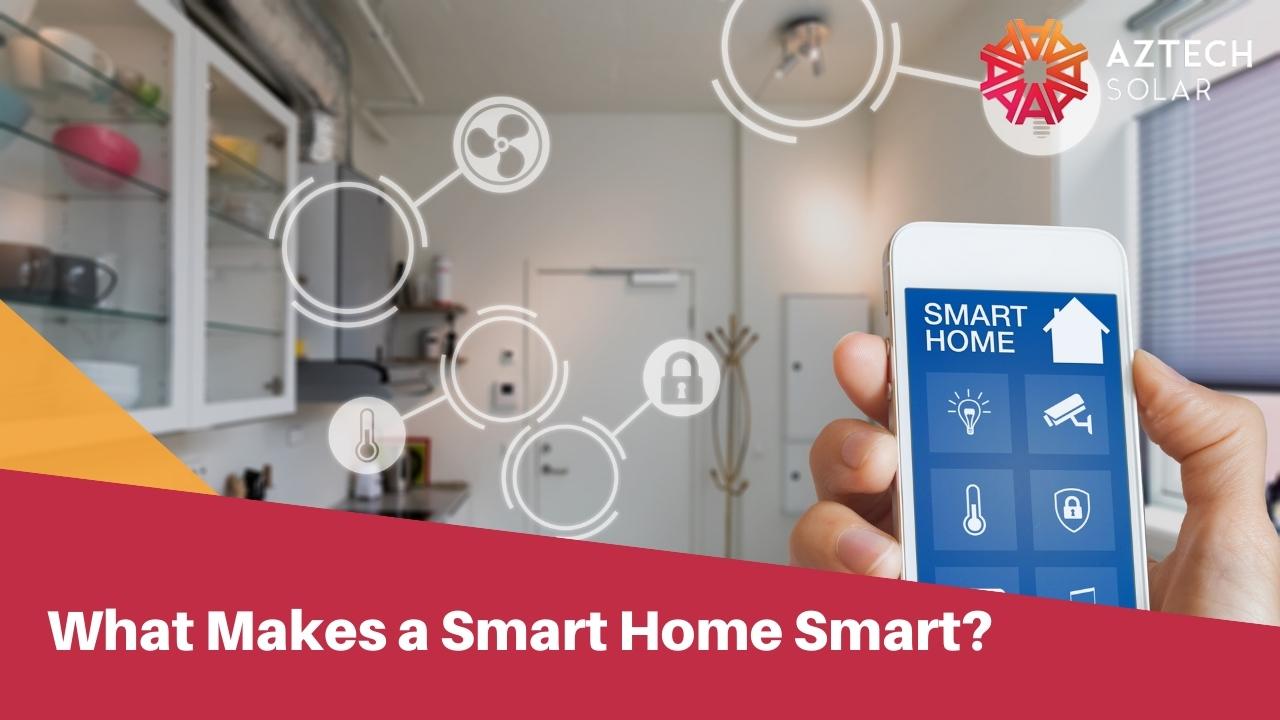 What Makes a Smart Home Smart