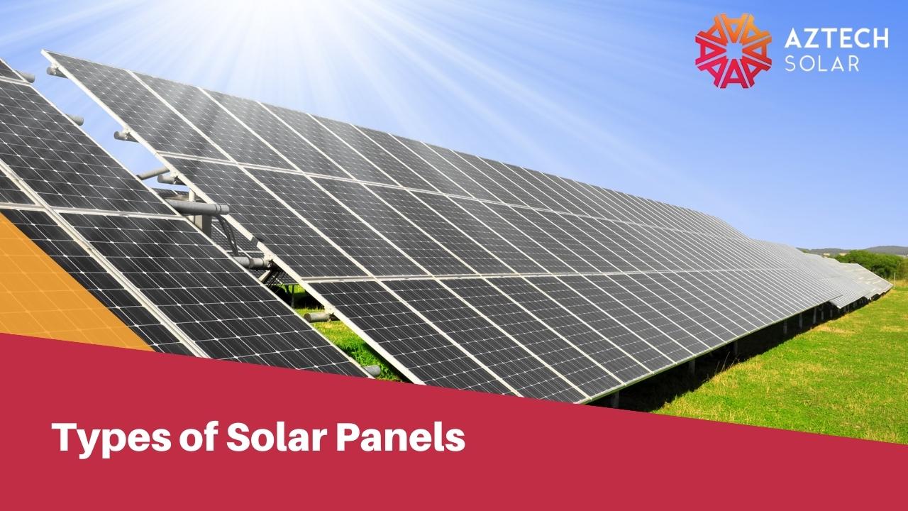 Types of Solar Panels