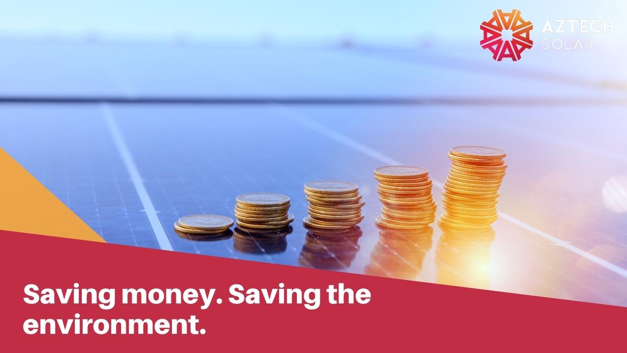 Saving money. Saving the environment.
