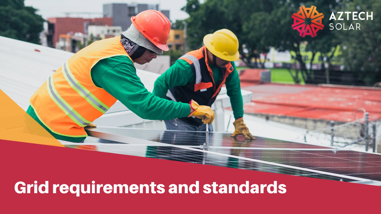 Grid requirements and standards