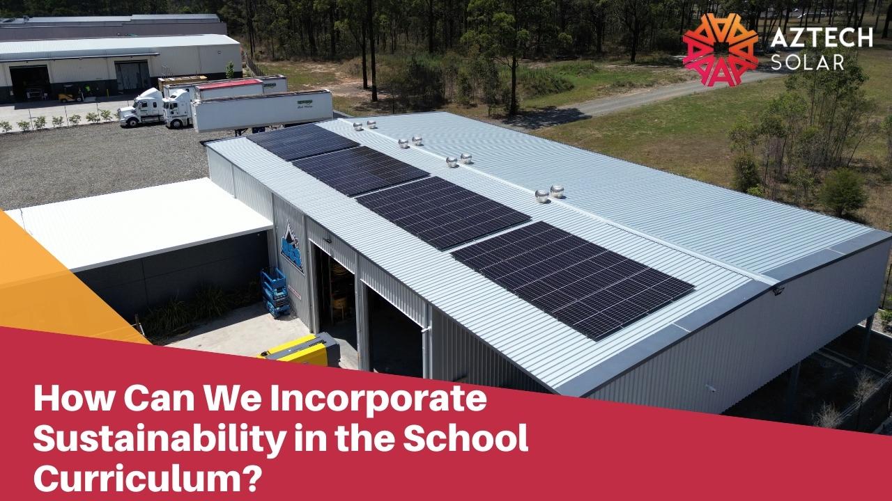 How Can We Incorporate Sustainability in the School Curriculum