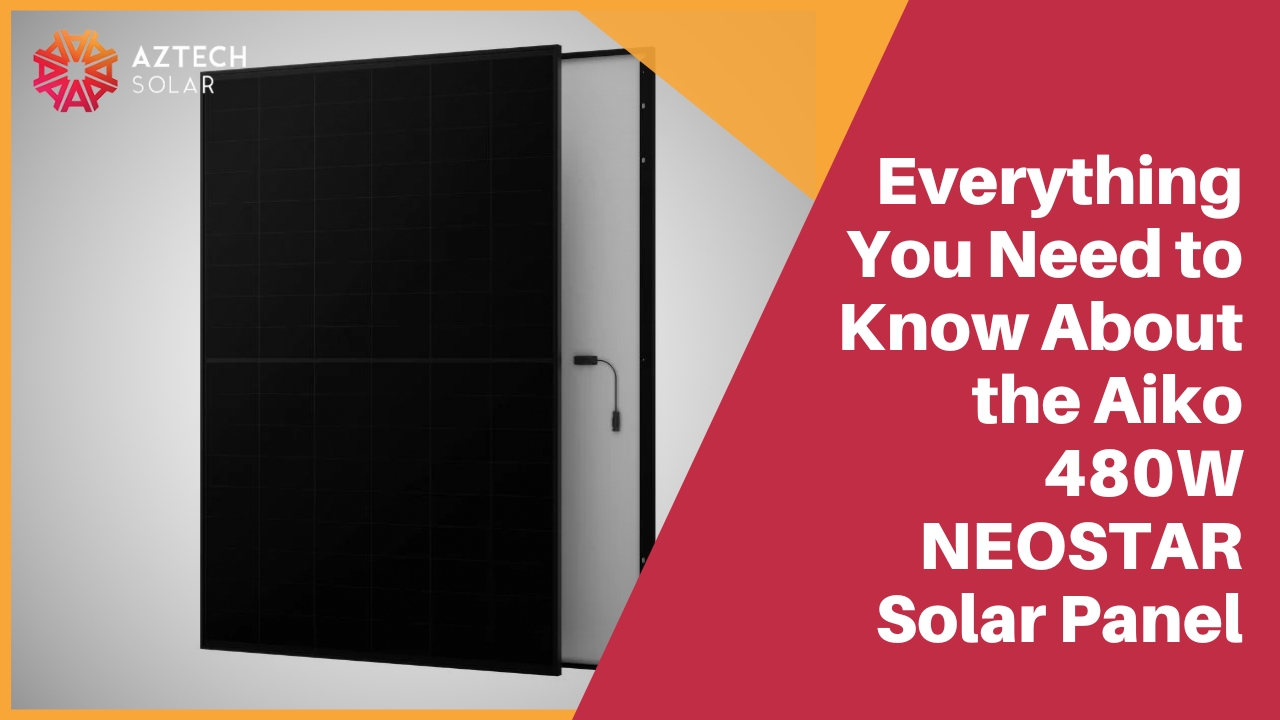 Aiko 480W NEOSTAR solar panel overview.